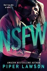 Book cover for NSFW by Piper Lawson, a new adult romance edited by Romance Refined editor Rachel Daven Skinner. Image of a man in a suit embracing a woman from behind.